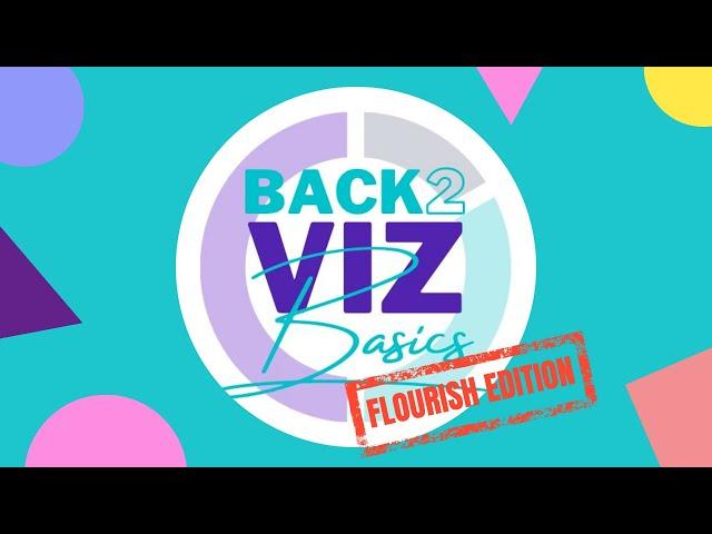 Back to Viz Basics: Flourish Edition