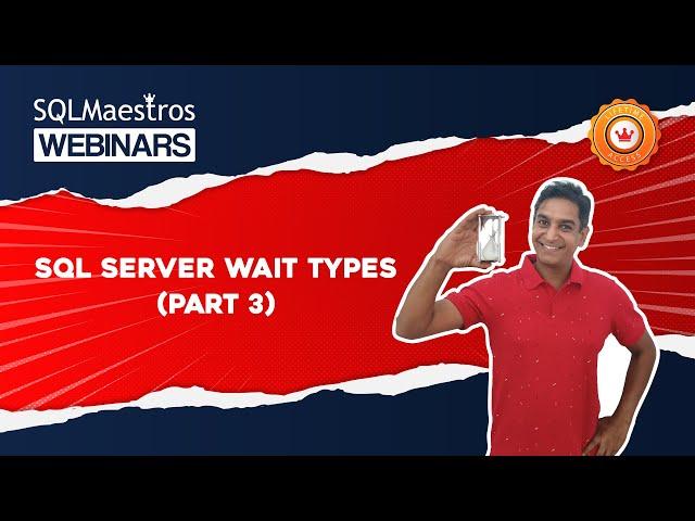 SQL Server Wait Types Part 3