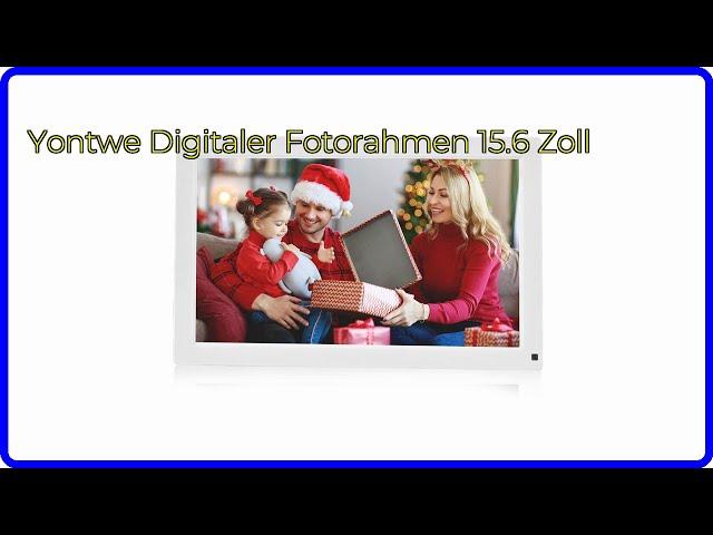 BEWERTUNG (2024): Yontwe Digitaler Fotorahmen 15.6 Zoll. WESENTLICHE Einzelheiten