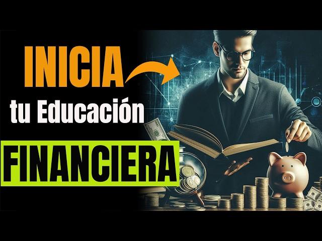 12 PASOS para una PODEROSA EDUCACIÓN FINANCIERA  y tener DINERO | Inteligencia Financiera