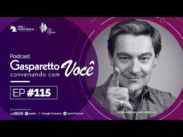 TRANSFORMAÇÃO PROFUNDA: ASSUMA SEU DESTINO - Gasparetto conversando com você #115