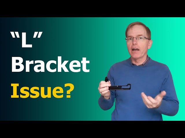 The Problem with "L" Brackets | Have you seen this?