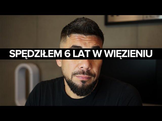 SPOWIEDŹ SZALONEGO REPORTERA. Spędziłem 6 lat w więzieniu.