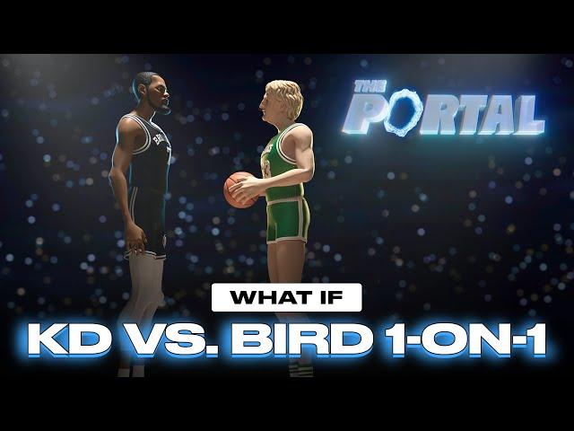 Prime Kevin Durant vs. Prime Larry Bird 1-on-1 | THE PORTAL EPISODE 1