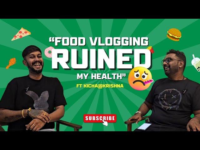 Struggling with Health as a Food Vlogger | Ft. KICHA@KRISHNA  | MALAYSIA KUMAR PODCAST