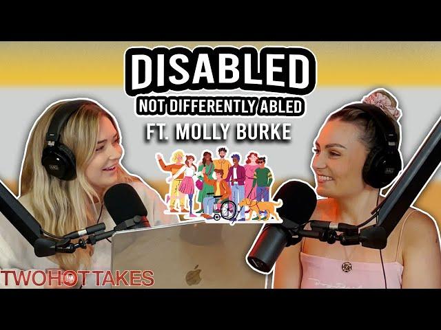 Disabled NOT Differently Abled Ft. Molly Burke || Two Hot Takes Podcast || Reddit Stories