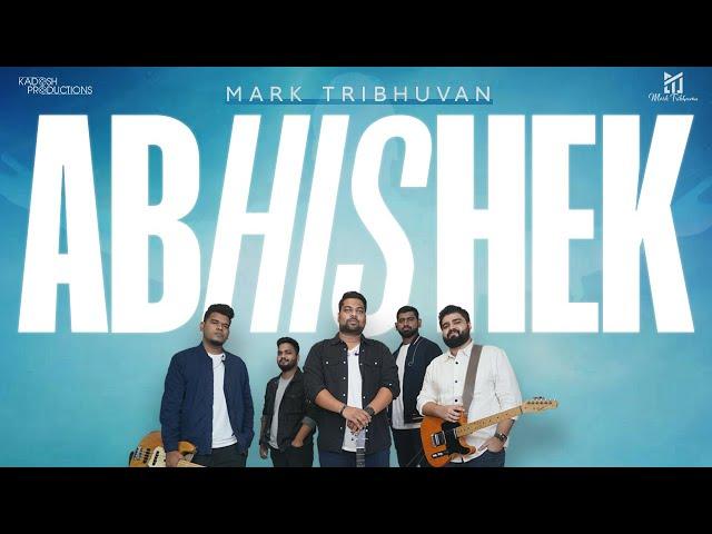 Abhishek (Official Video) - Mark Tribhuvan