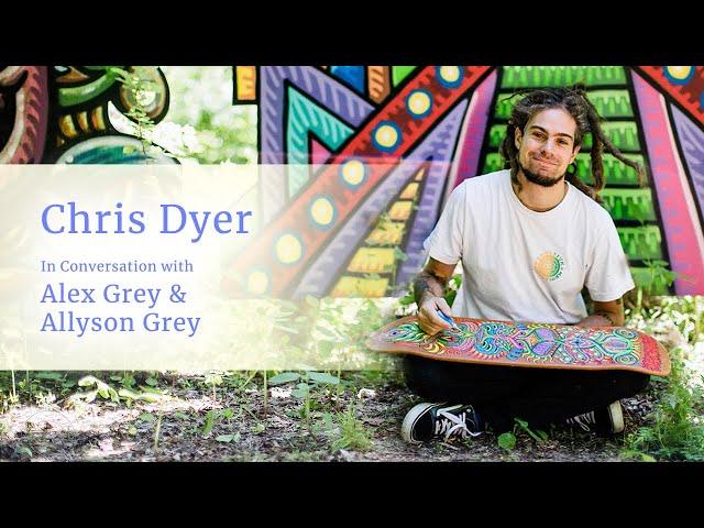 Chris Dyer in Conversation With Alex Grey & Allyson Grey