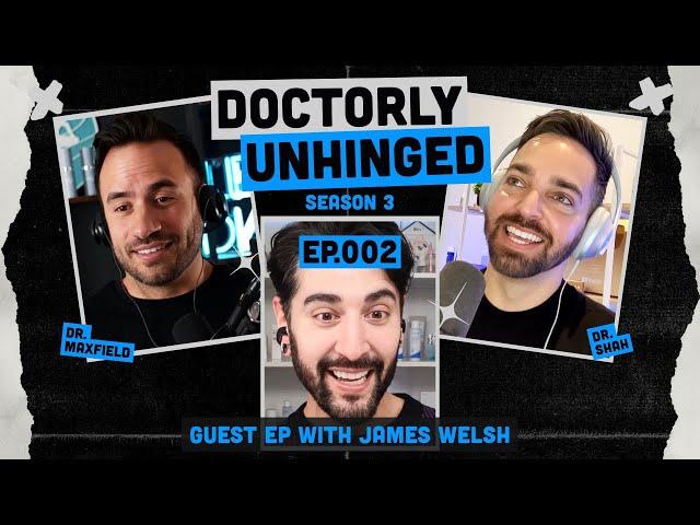 Social Media Derms, Skincare Price Inflation, Sponsorships & Trust w/ James Welsh | Unhinged Podcast