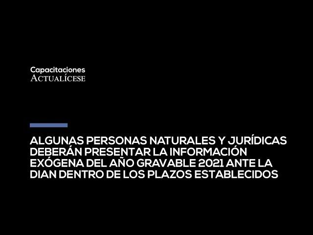 Novedades en el reporte de información exógena AG 2021