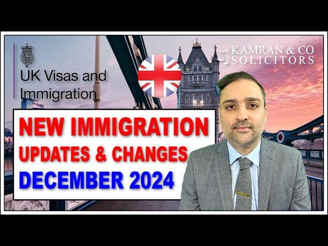 Latest UK Immigration Updates and UK Immigration Changes - December 2024