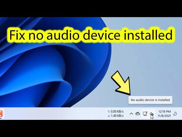 Fix no audio device is installed windows 11