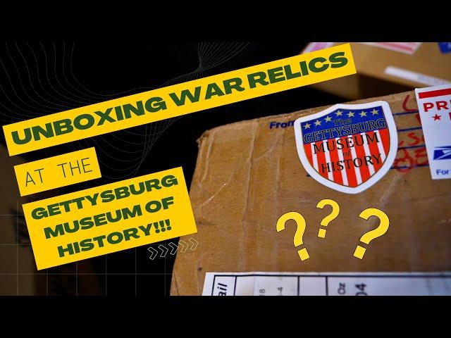 Unboxing War Relics at the Gettysburg Museum of History | American Artifact Episode 81