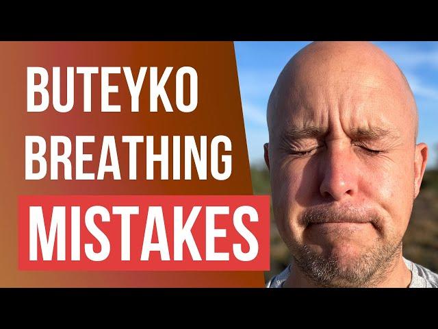 Buteyko Breathing: Most Common Mistakes And How To Fix Them