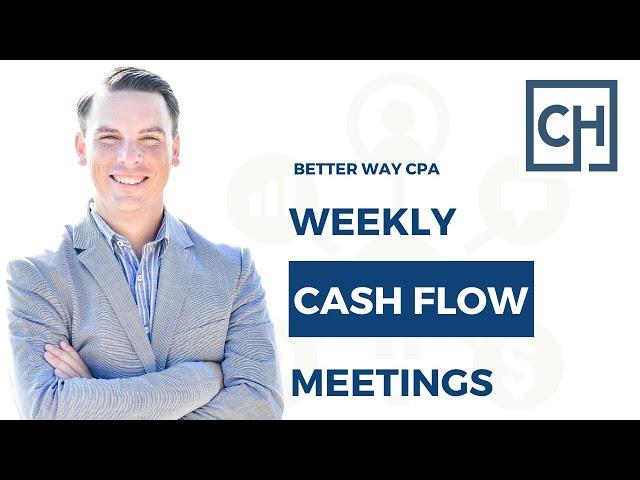 What is a Weekly Cashflow Meeting? | Chris Hervochon, CPA, CVA