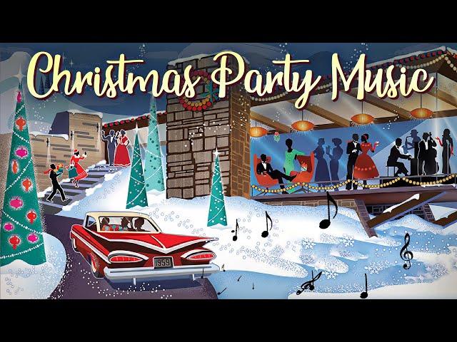 Christmas Party Music Playlist  Music For Christmas Parties  Old Christmas Music Playlist