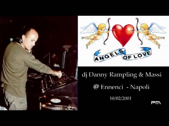 Danny Rampling & Massi - Angels of Love @ Ennenci 10/02/2001