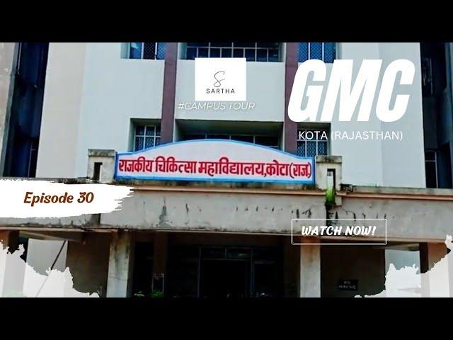 GMC Kota | Full Campus Tour | Episode 30 | #kota #gmckota #medical #college