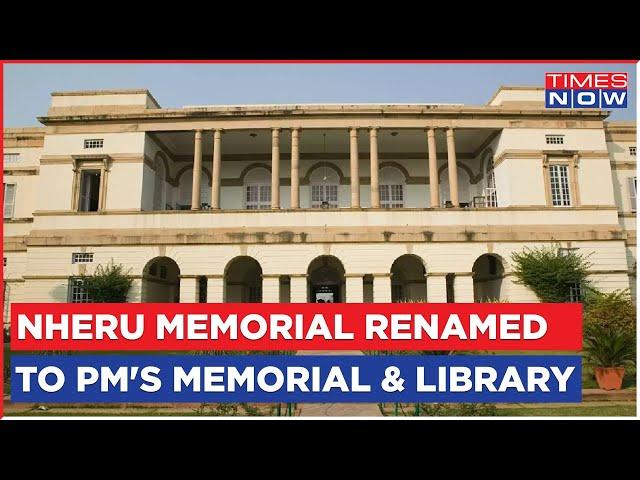 Nehru Memorial Museum And Library Renamed To Prime Minister's Museum And Library | Top News