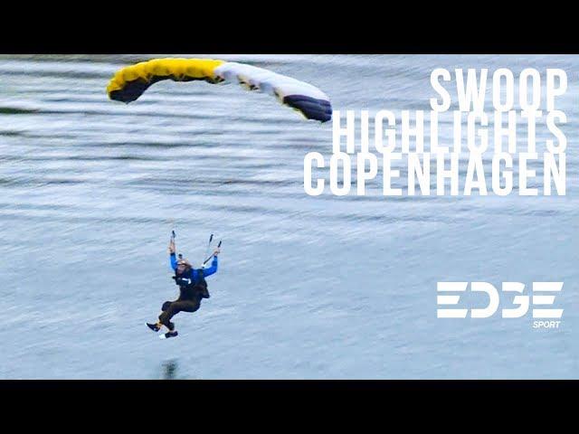 Swoop Freestyle FAI World Championships 2018 | Copenhagen Highlights | EDGEsport