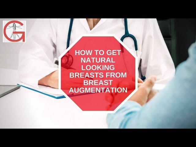How To Get Natural Looking Breasts | Dr. Michael Gartner