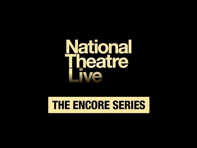 National Theatre Live Encore Series at #MSPFILM