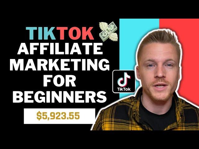 TikTok Affiliate Marketing For Beginners (Simple $100/Day Method)