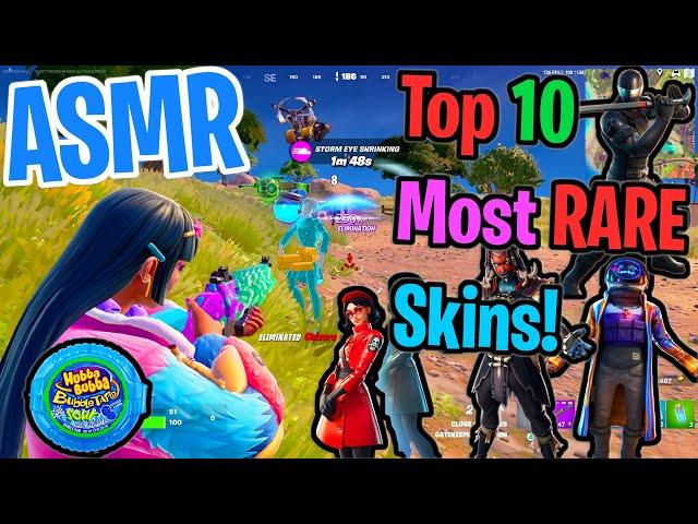  ASMR Fortnite TOP 10 Most RARE Skins! Relaxing Gum Chewing  Whispering 