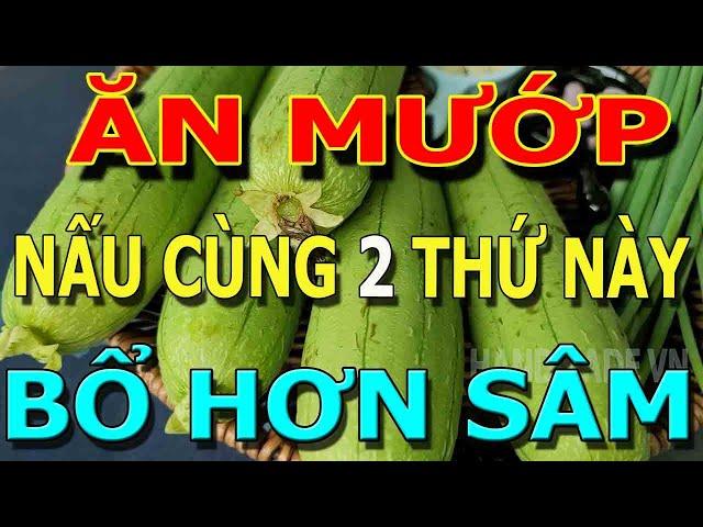 Bớt Cơm Đi, Buổi tối CỨ ĂN MƯỚP nấu cùng THỨ Này Sẽ NGỦ NGON, GAN, THẬN SẠCH ĐỘC Khỏi XƯƠNG KHỚP