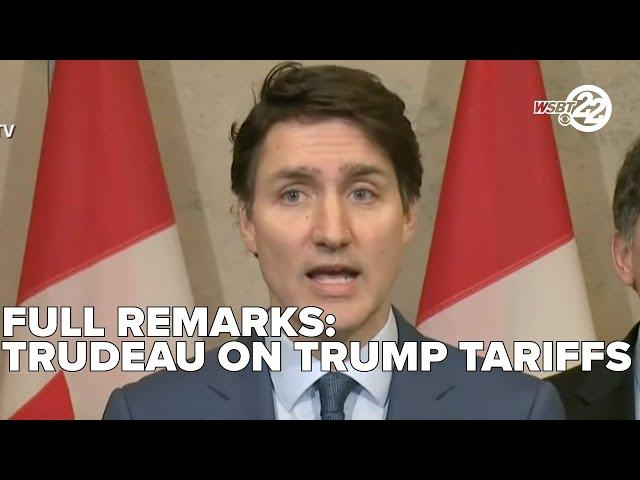 Canadian Prime Minister Justin Trudeau remarks on Trump's tariffs