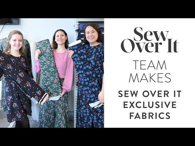 Team Makes: Exclusive Sew Over It Fabric