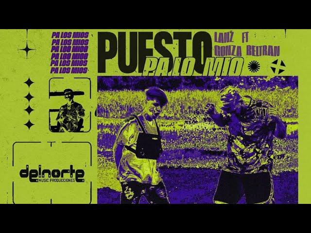 LANZ ft. Gonza Beltran - Puesto Pa' Lo Mío (Video Oficial)