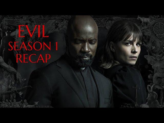 Evil Season 1 Recap