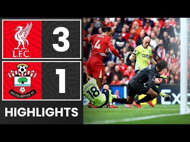 HIGHLIGHTS: Liverpool 3-1 Southampton | Premier League