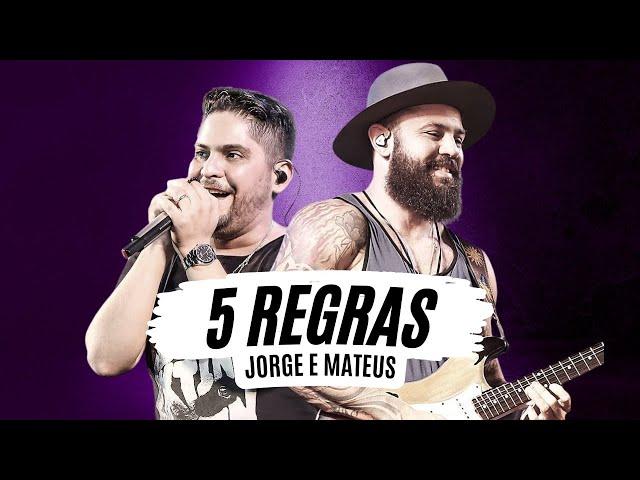 5 Regras - Jorge e Mateus (Letra) - Jorge e Mateus - 5 Regras ( Com Letra)