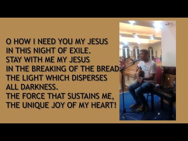 Communion Hymn - Stay with Me Lord