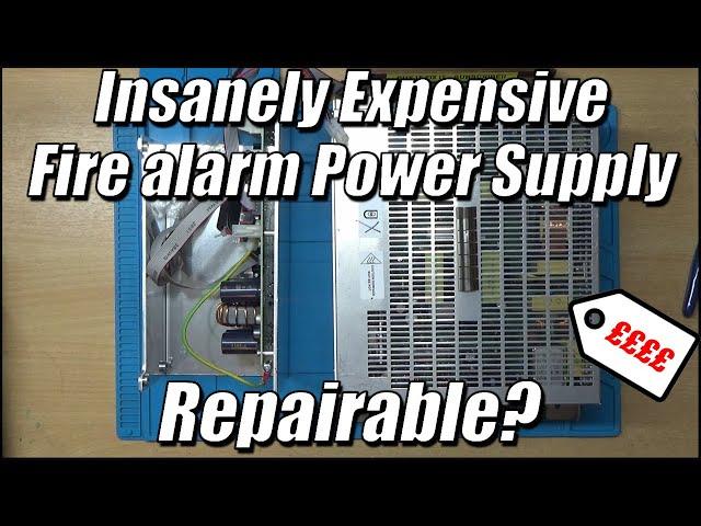 Insanely Expensive Fire Alarm Power Supply ££££ | Repairable?