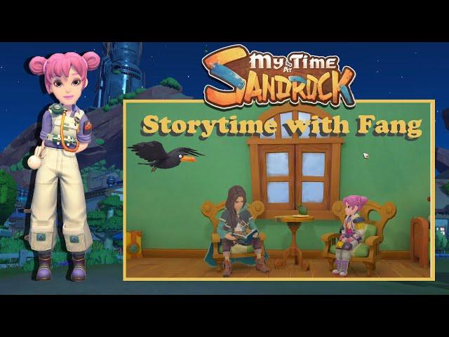 My time at sandrock, Storytime with Fang