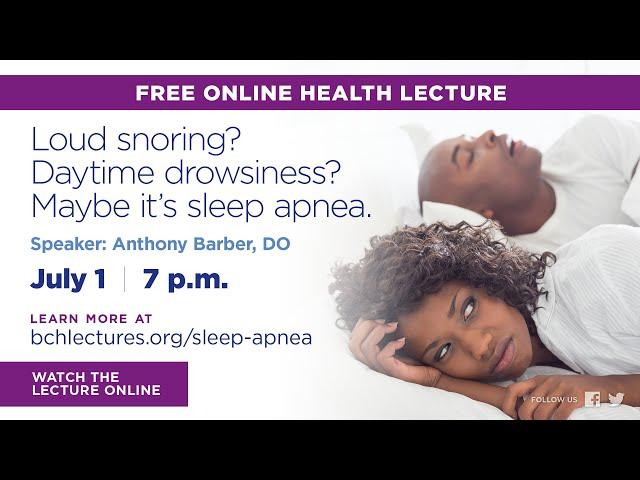 BCH Lecture: Advanced Treatments for Obstructive Sleep Apnea