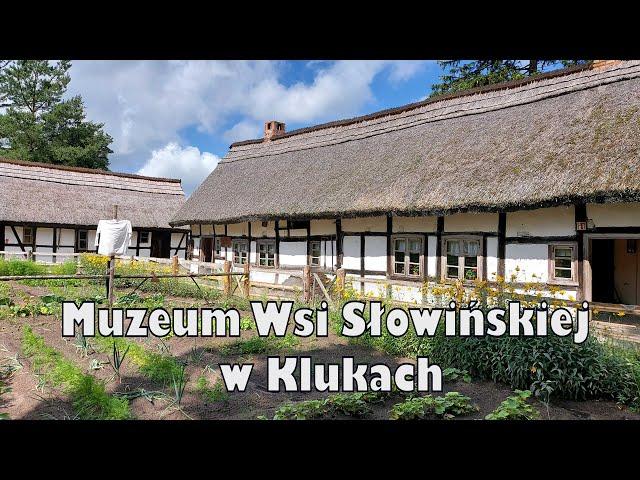 Muzeum Wsi Słowińskiej w Klukach