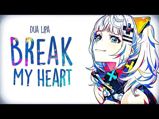 「Nightcore」→Dua  Lipa - Break My Heart (Lyrics)