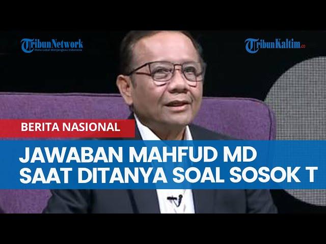 Jawaban Mahfud MD saat Ditanya soal Sosok T Pengendali Judi Online: Saya Sekarang Bukan Menteri