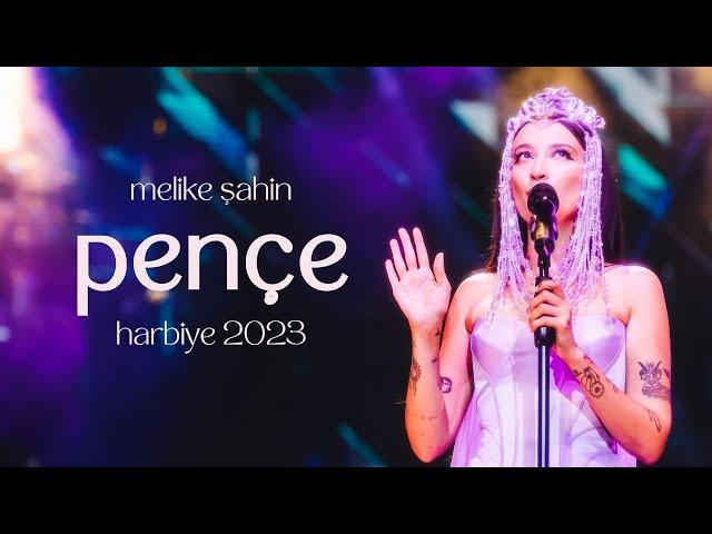 Melike Şahin - Pençe (Live @Harbiye 2023)