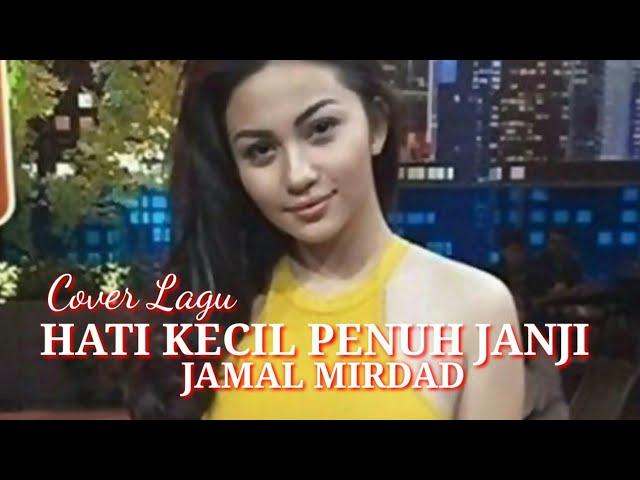 Hati Kecil Penuh Janji - Jamal Mirdad - Cover Lagu Dan Chord.