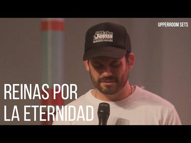 Reinas Por La Eternidad + Espontáneo | Upperroom Español