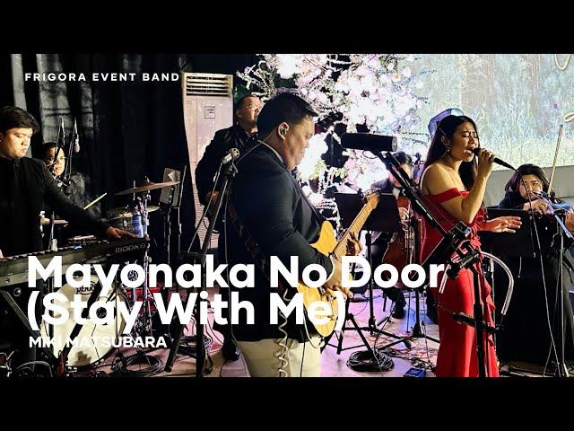 Mayonaka no Door (Stay With Me) (cover) - Miki Matsubara | Frigora Event Band