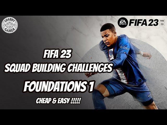 Foundations 1 - FIFA 23 - Squad Builder Challenge Walkthrough