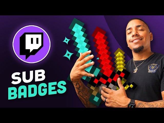 How to Setup Twitch Sub Badges