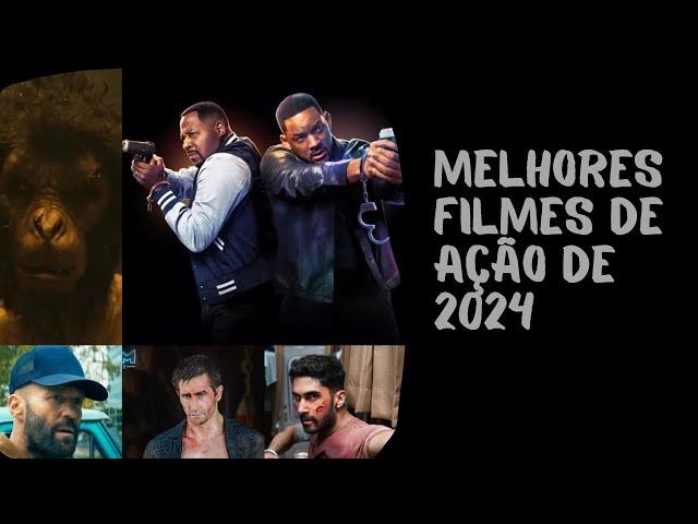 MELHORES FILMES DE AÇÃO DE 2024