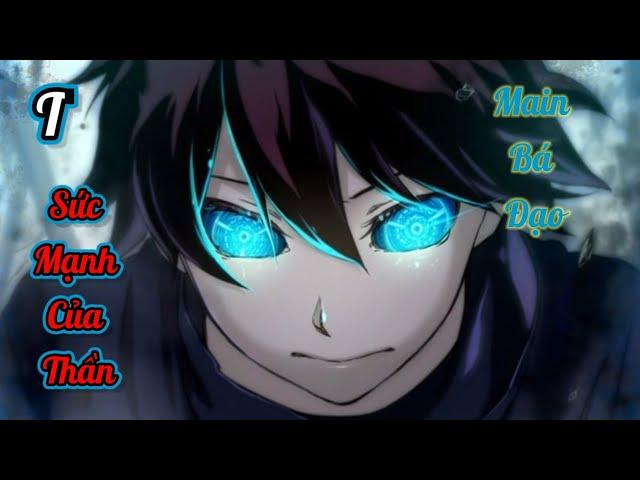 「 Anime 」Main Bá Đạo Trong Giây Phút Đầu